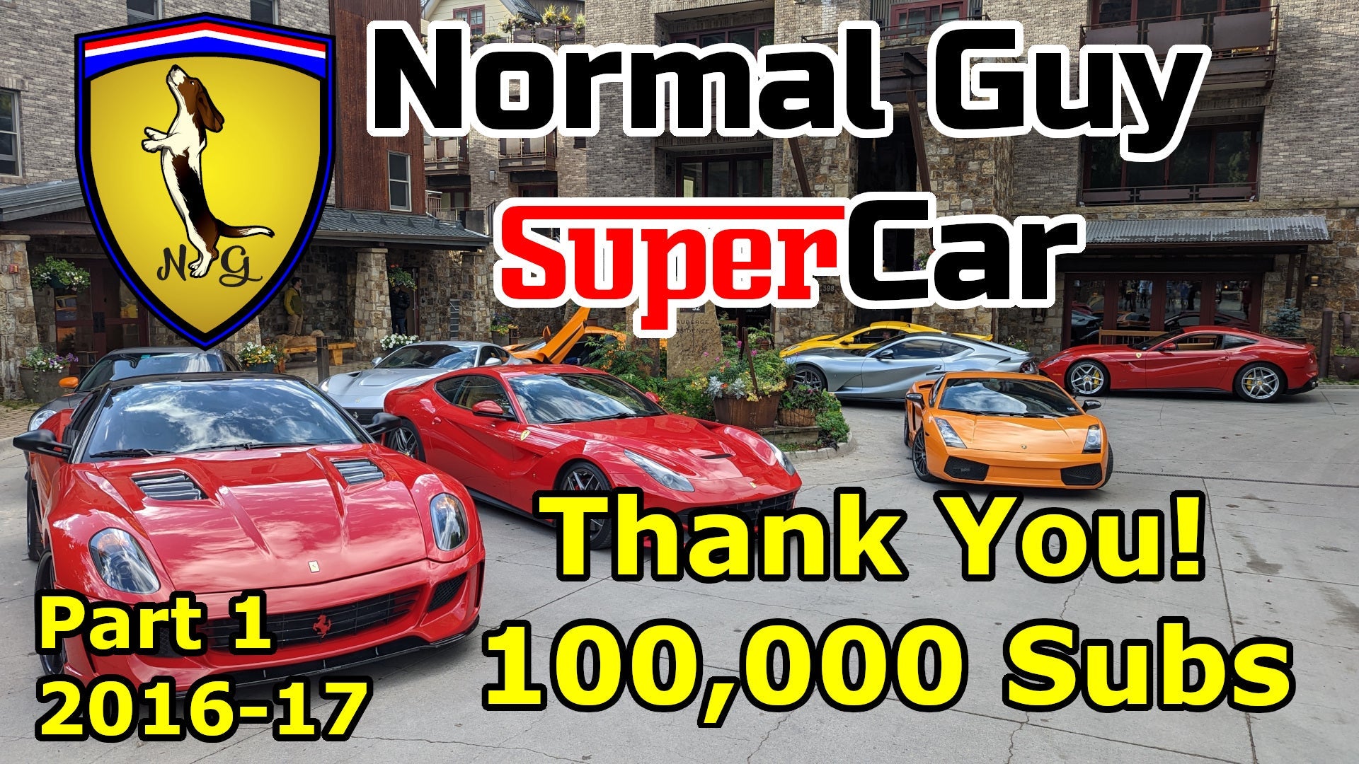 The BEST Moments of Normal Guy Supercar from 2016 & 2017 - Thank You for 100,000 Subscribers
